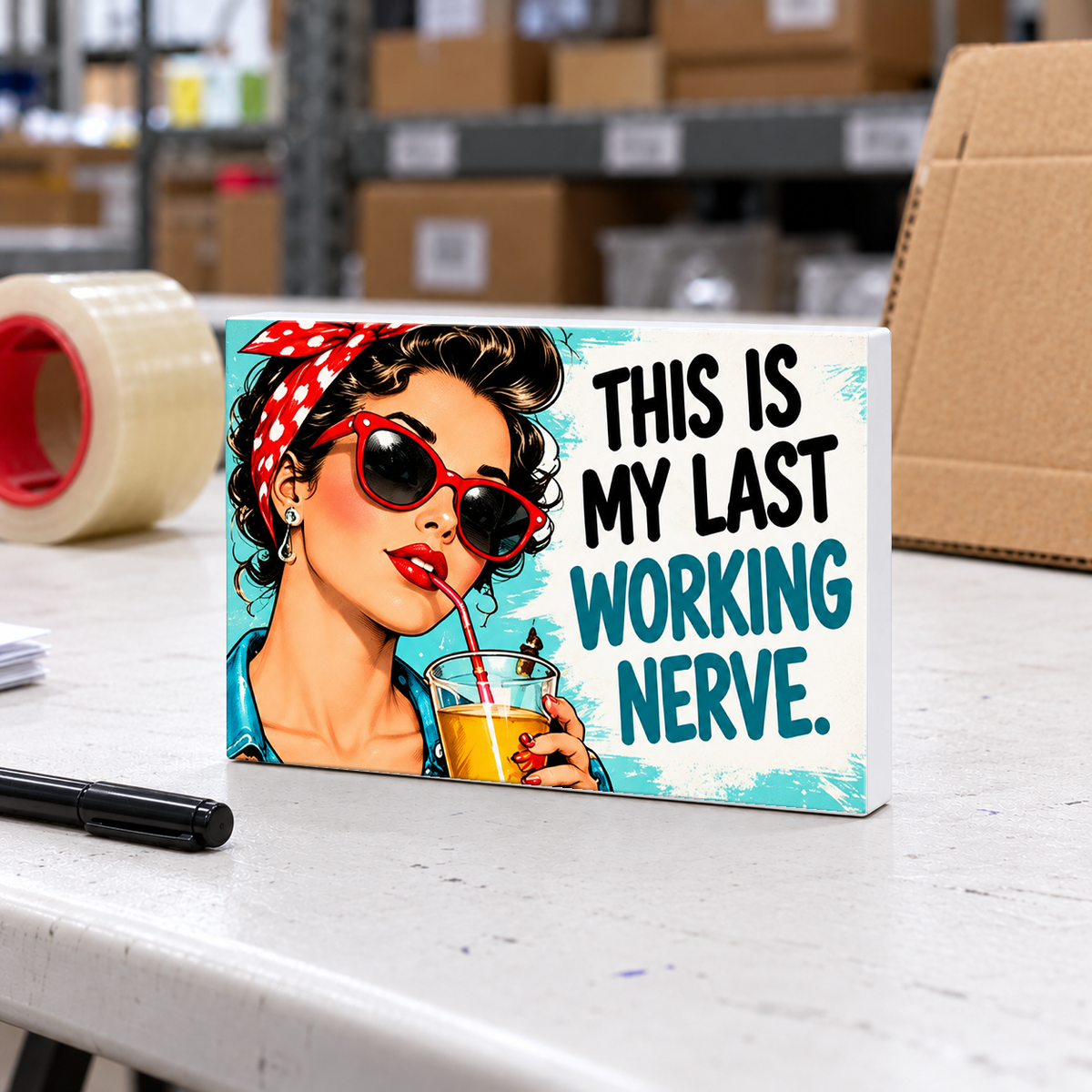 This Is My Last Working Nerve magnet and mini sign on a white folding warehouse table.
