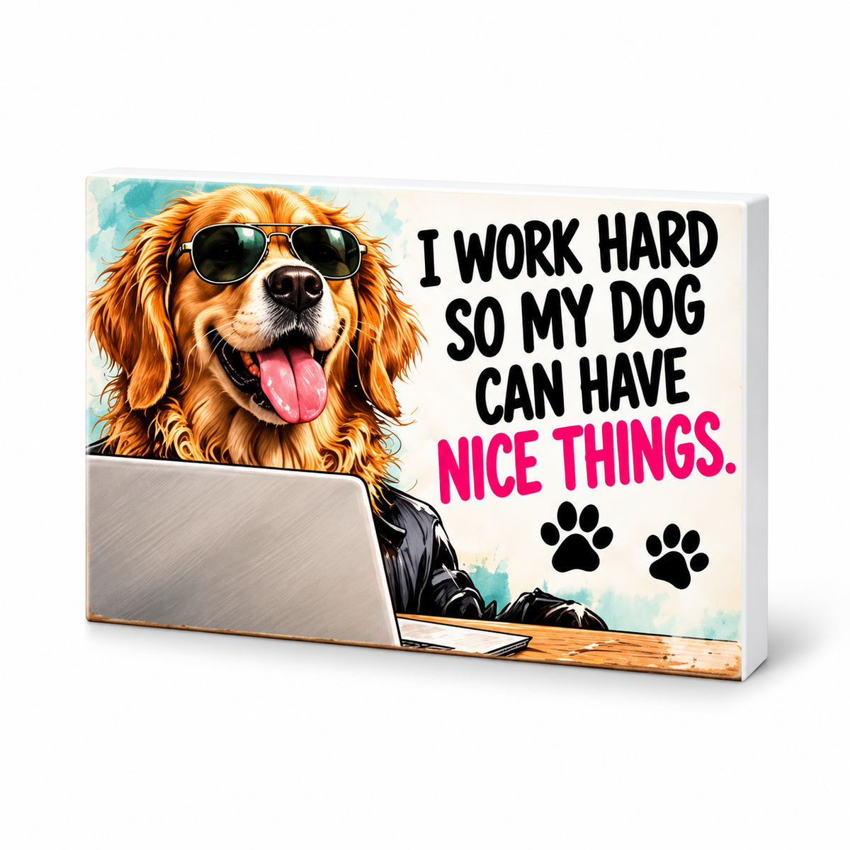 I Work Hard So My Dog Can Have Nice Things - Workplace Survival Club Magnet: complete artwork and white PVC edge on white background