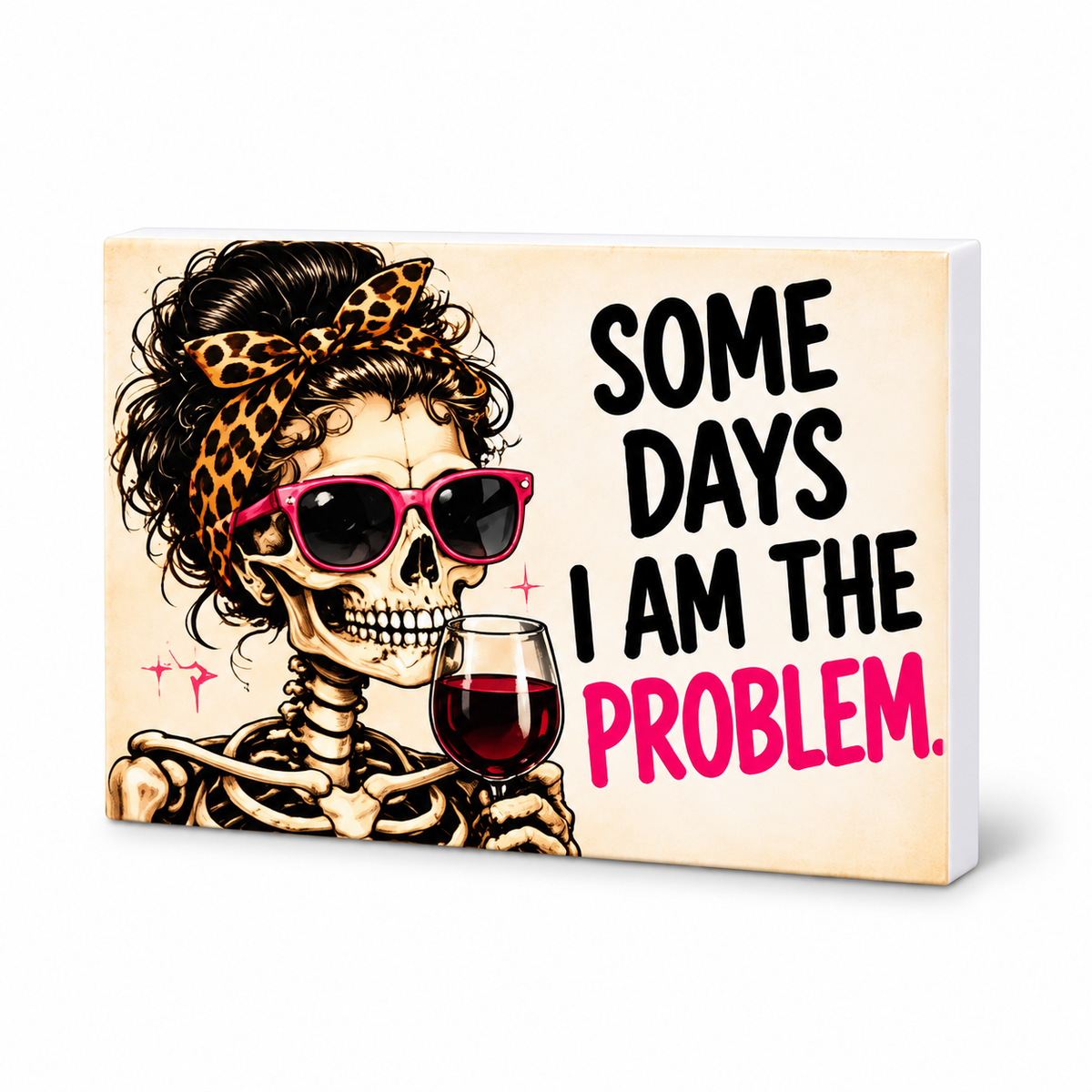 Some Days I Am the Problem - Cute But Morbid Magnet: complete artwork and white PVC edge on white background