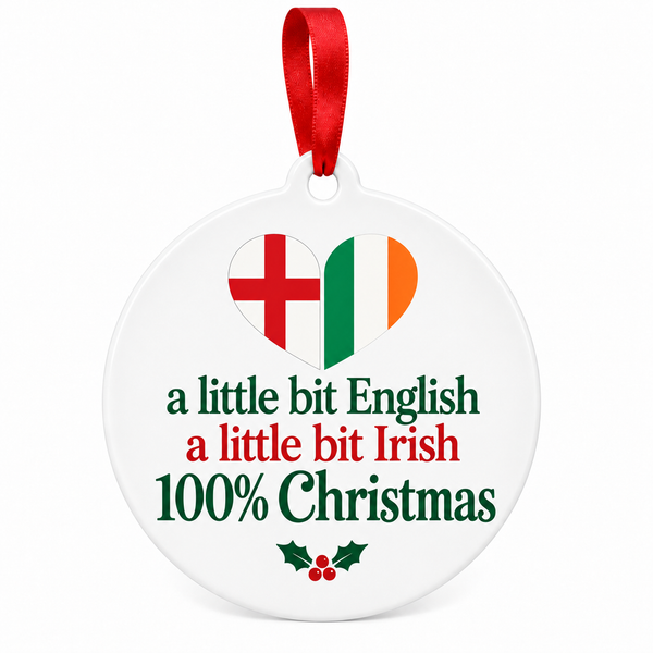 A little bit English, a little bit Irish, 100% Christmas ornament with a split flag heart on white.
