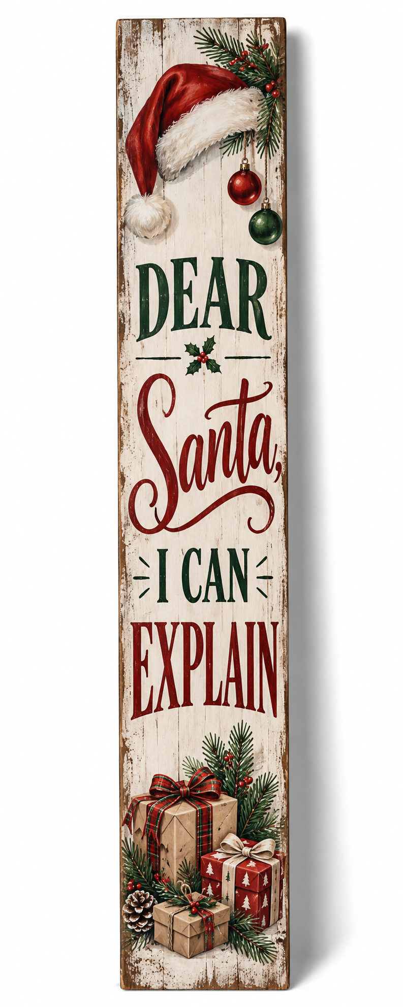 Dear Santa I Can Explain PVC porch board on white background