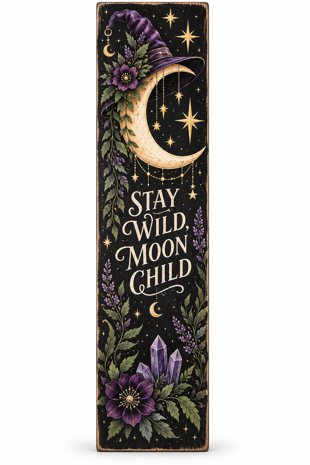 Stay Wild Moon Child PVC porch board