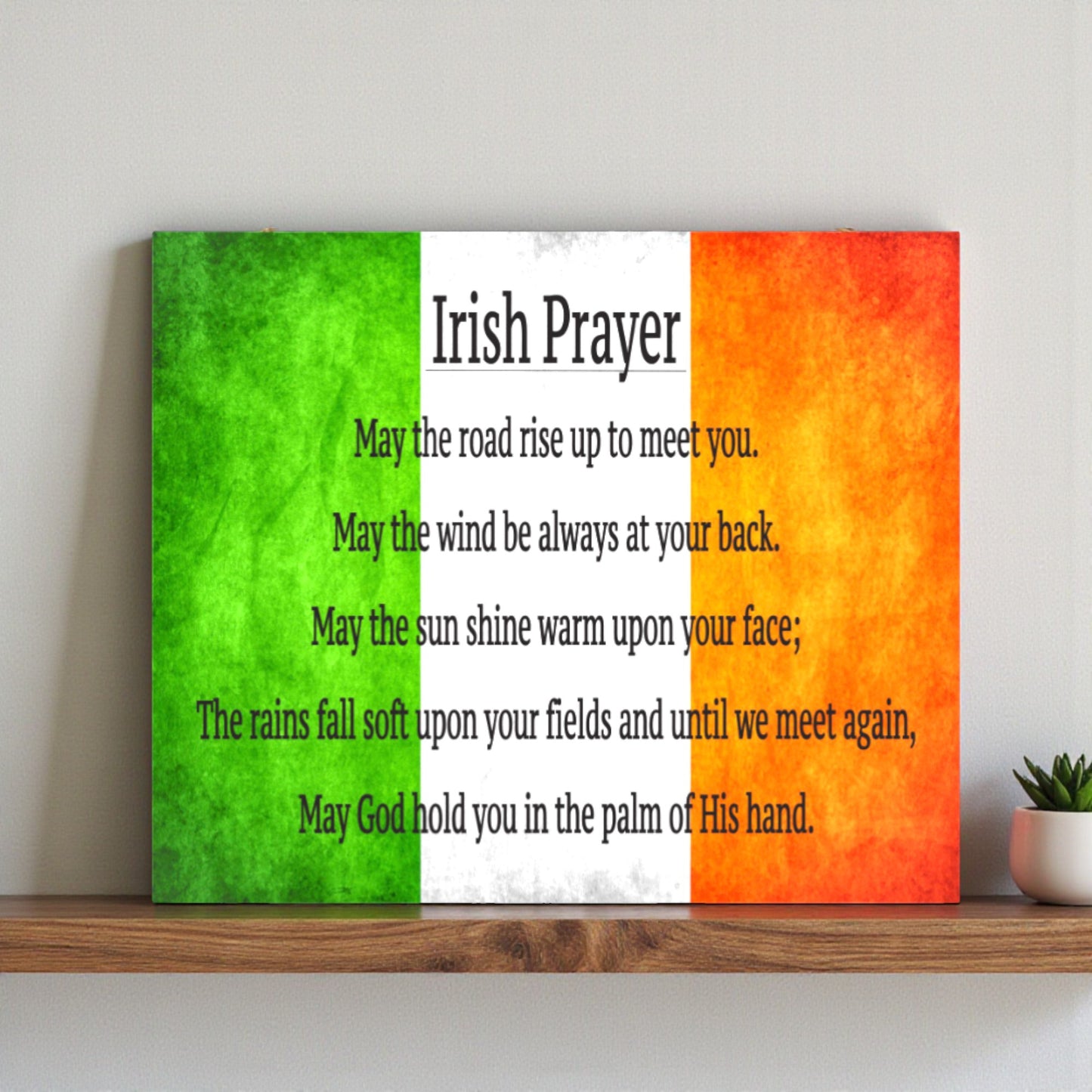 Irish Prayer Wooden Sign, May the Road Rise Up To Meet You