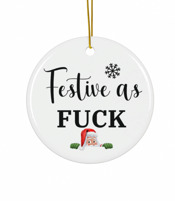 Festive as Fuck Ornament