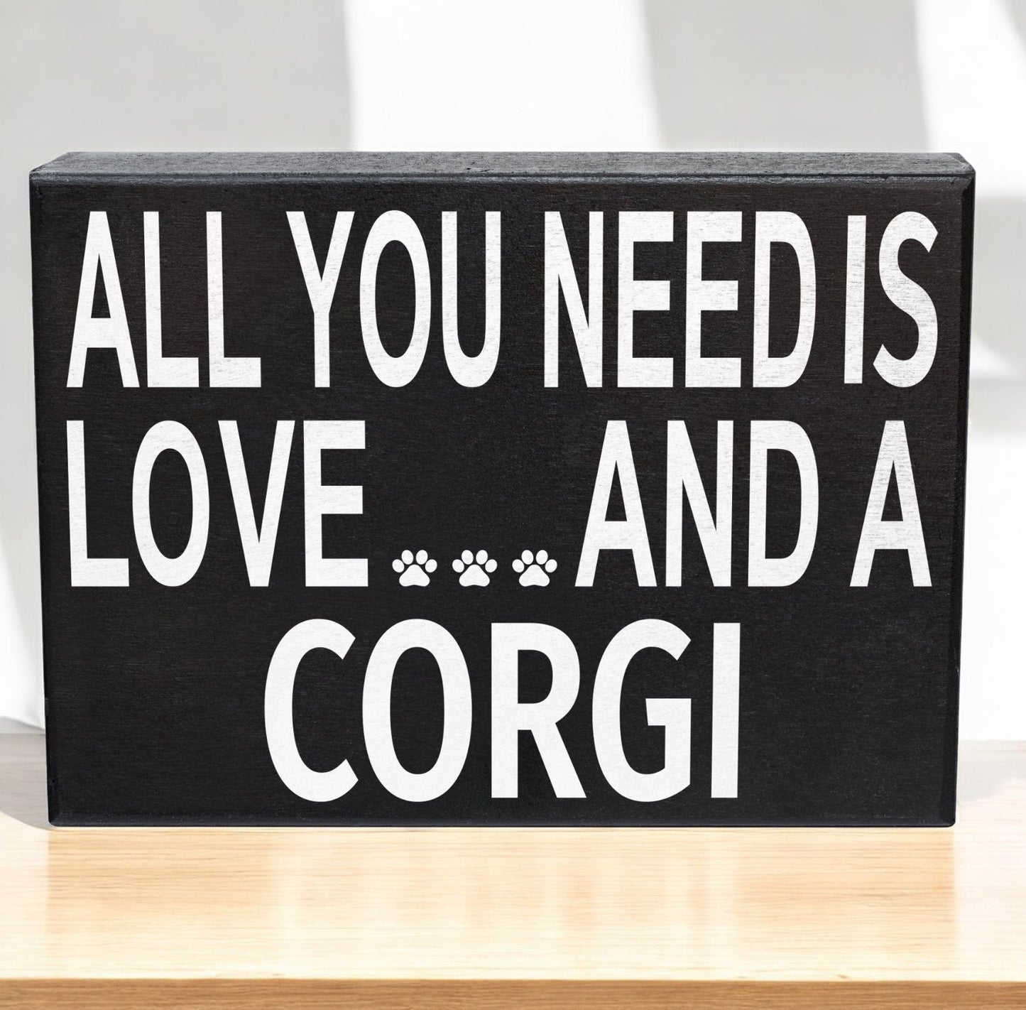 All You Need Is Love And A Corgi - Christmas Corgi Gift, Funny Corgi Decor Sign, Corgi Lover Holiday Wall Art, Made in USA, 8x6 Inches