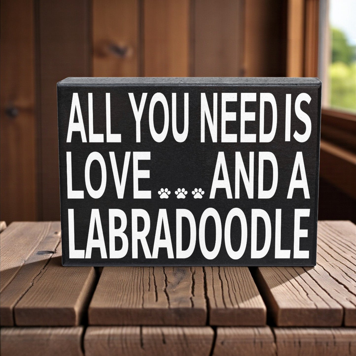 All You Need Is Love And A Labradoodle Sign