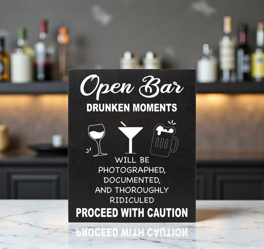 Open Bar Drunken Moments Sign, Funny Wedding and Event Sign