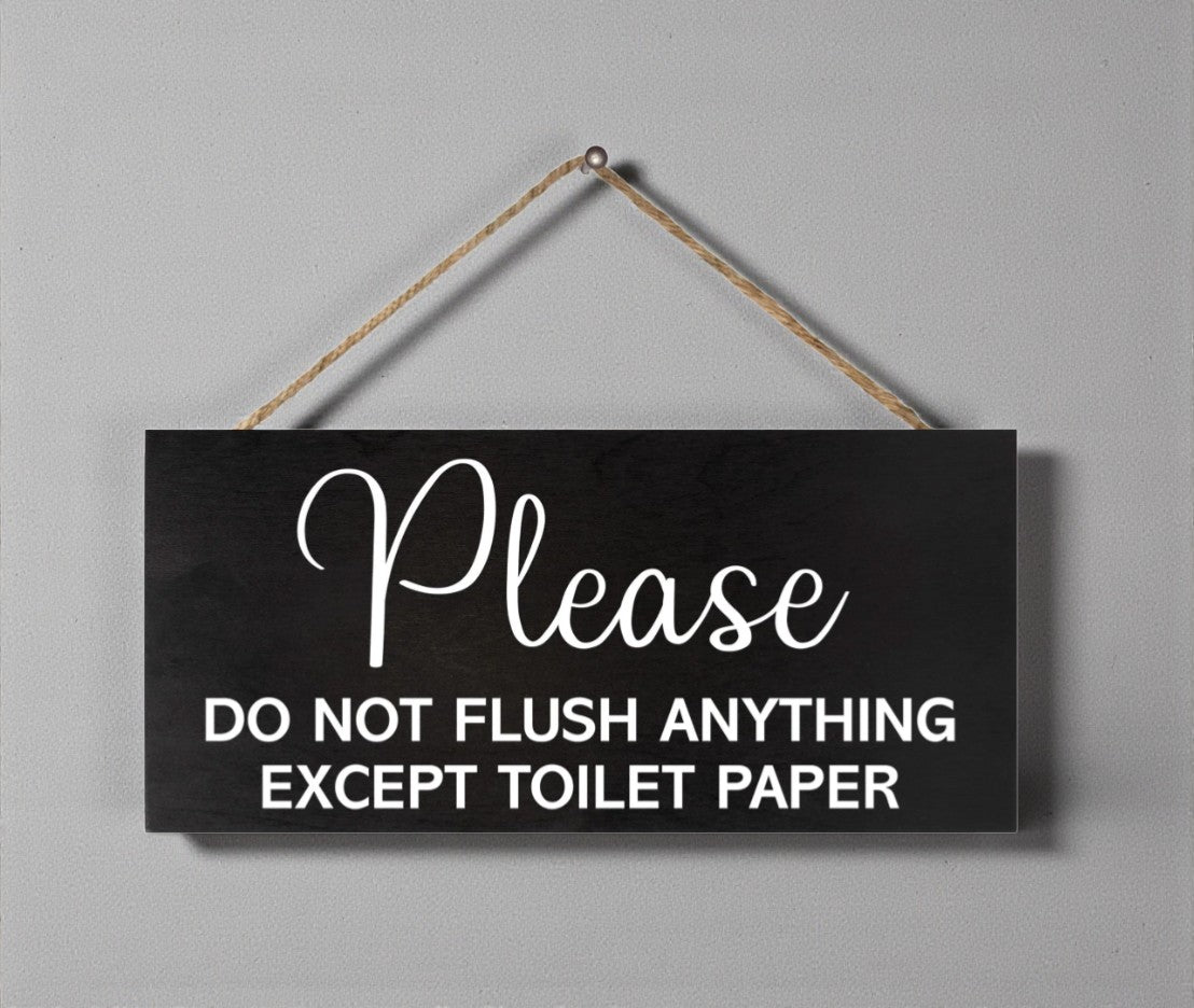Sensitive Plumbing or Septic Sign- Please Do Not Flush