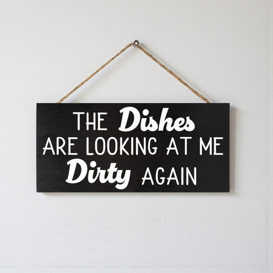 The Dishes are Looking at Me Dirty Again