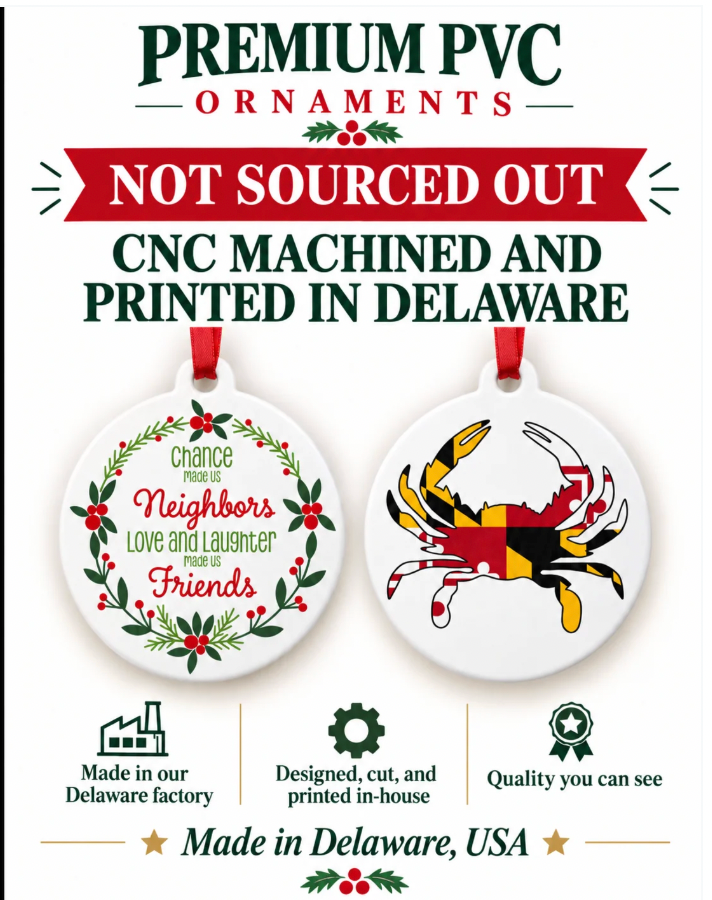 Premium PVC ornaments CNC machined and printed in Delaware, USA.