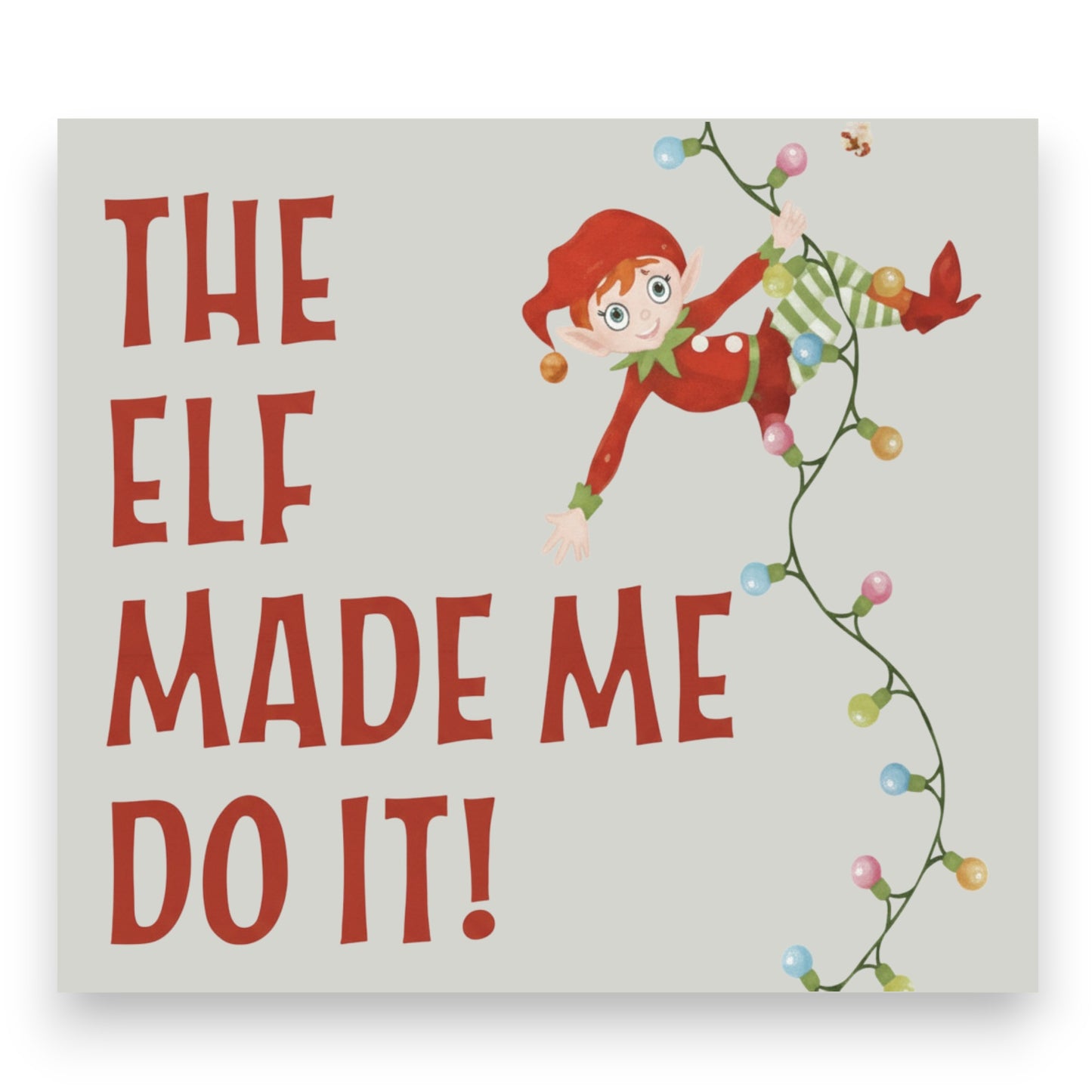 The Elf Made Me Do It Wood Sign, Christmas Decorations, Cute Christmas Decor, Holiday Decor, Christmas Gifts, American Made