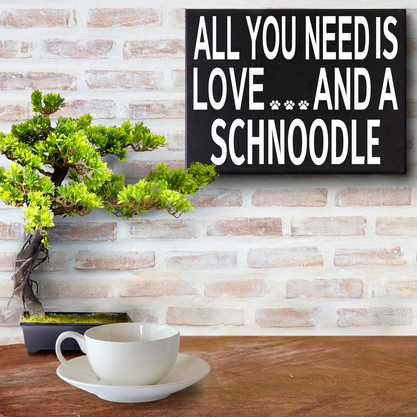 JennyGems All You Need is Love and a Schnoodle Wooden Sign