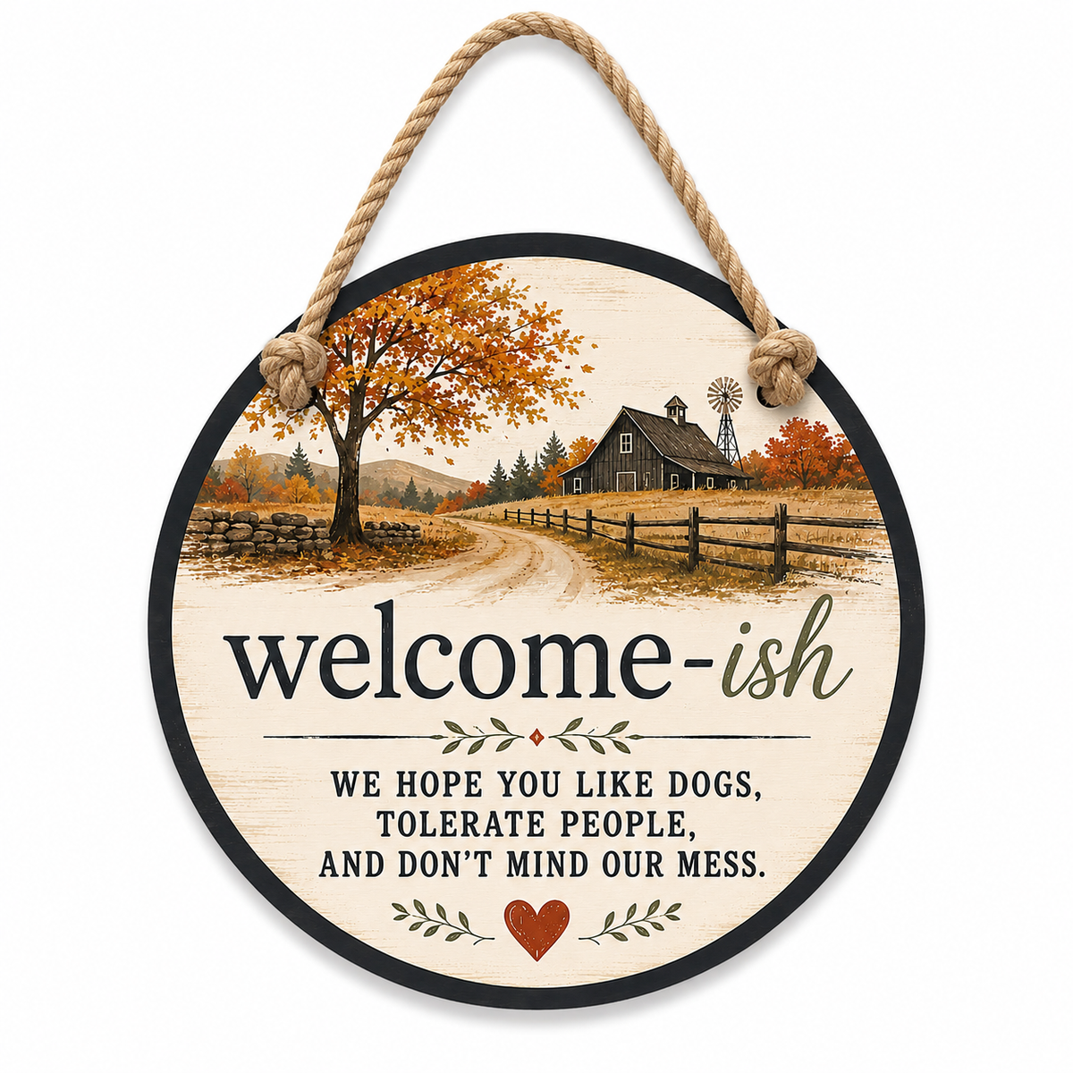 Welcome-ish - Funny Front Door Sign