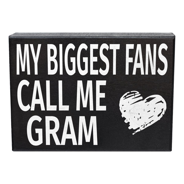 My Biggest Fans Call Me Gram Sign and Gift