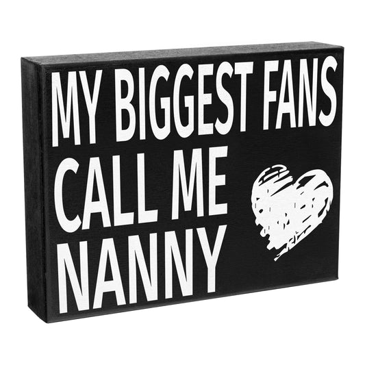 JennyGems My Biggest Fans Call Me Nanny Sign, Gifts for Nanny, Nanny Gifts for Christmas, 8x6 Inches, American Made