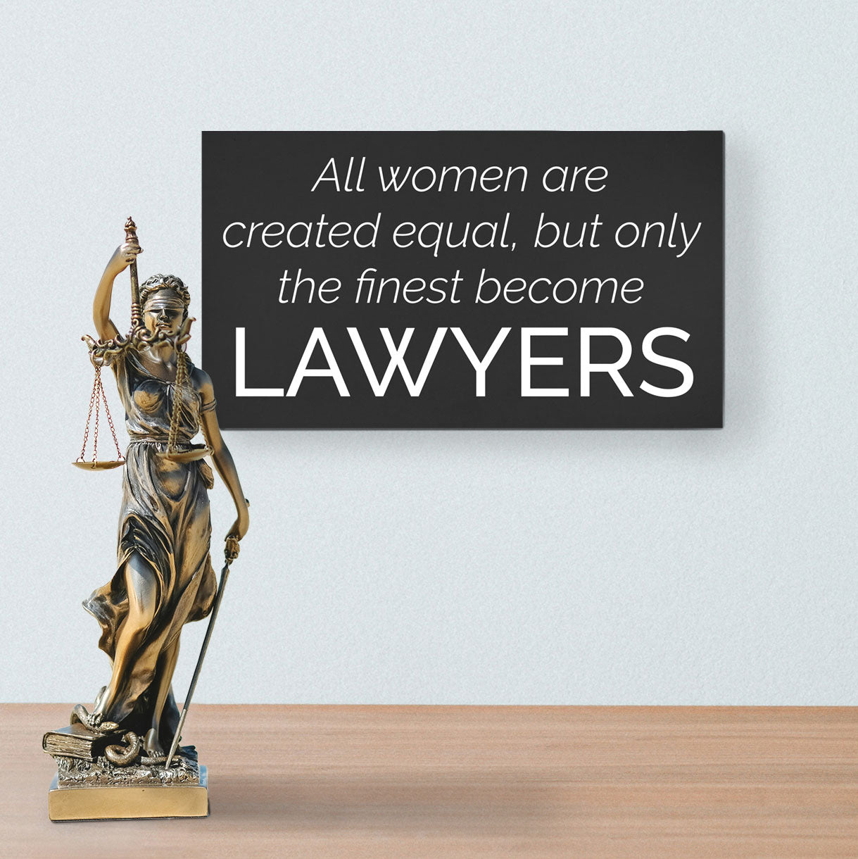 JennyGems All Women Are Created Equal But Only the Finest Become Lawyers, Lawyer Gifts for Women, Gifts for Female Lawyers, Law Office Decor