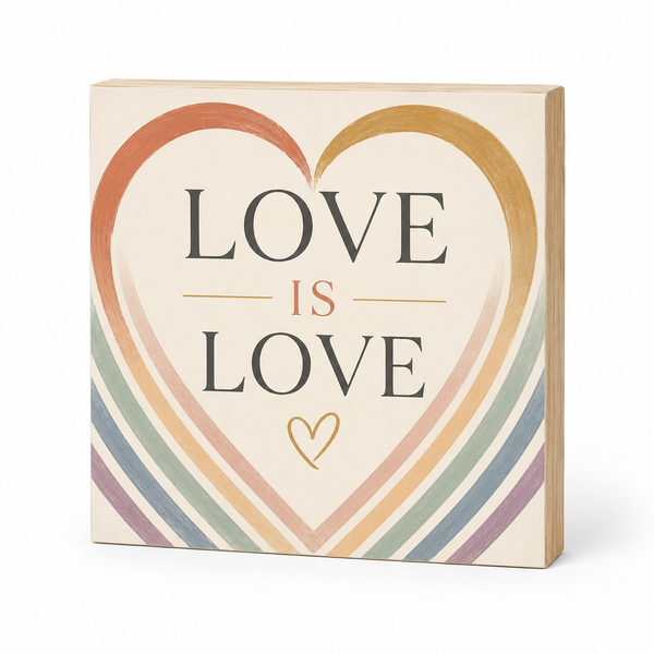 Love Is Love LGBT Sign an Gift