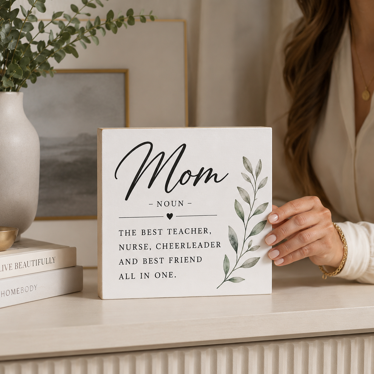 Mom Sign - Mom The Best Teacher, Nurse, Cheerleader, and Best Friend All In One - Mom Definition