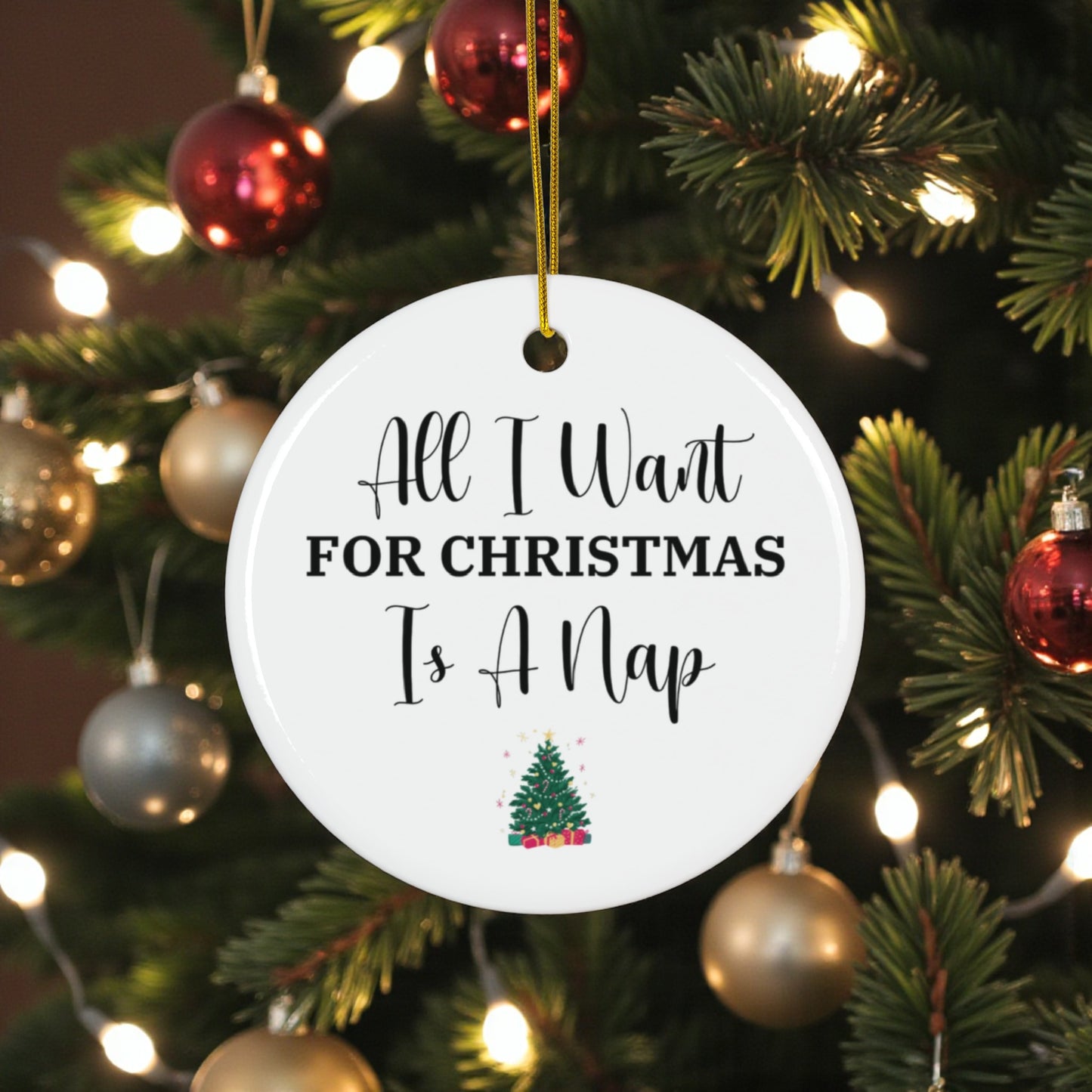 All I Want for Christmas is a Nap Ornament