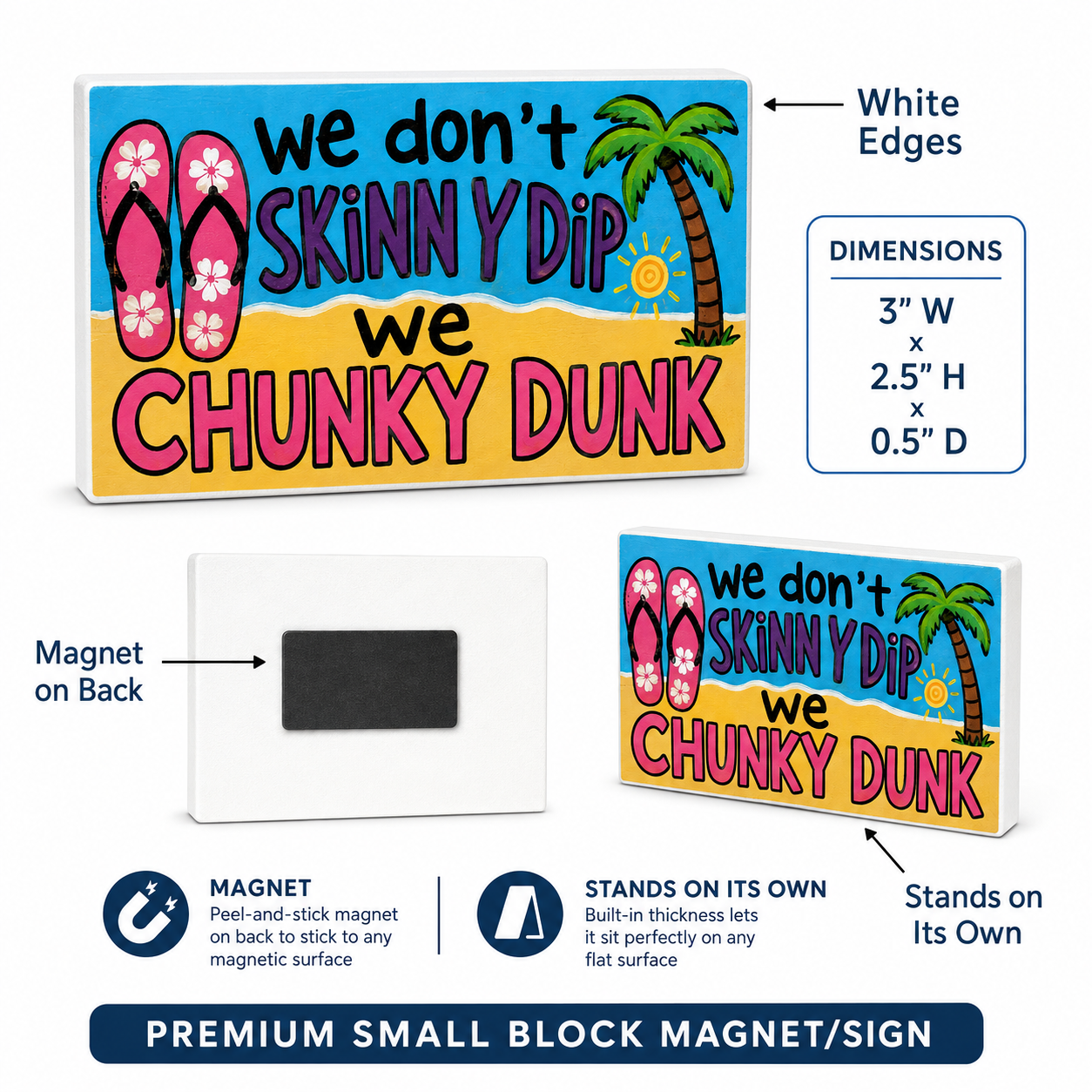 We Don't Skinny Dip - We Chunky Dunk Magnet Sign