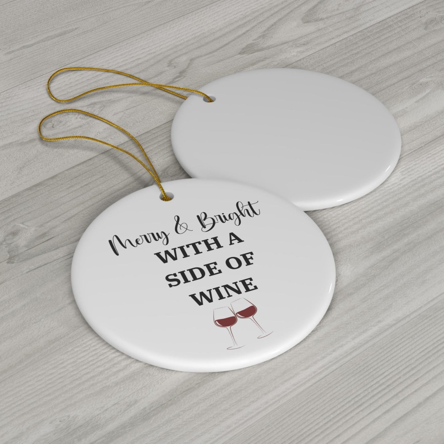 Merry And Bright Side Of Wine Ceramic Ornament