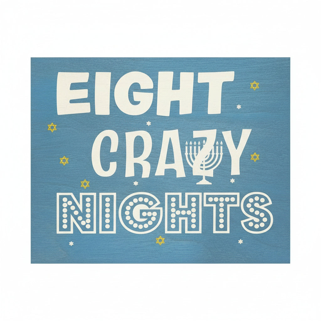Hanukkah Decorations, Hanukkah Party Decorations, Chanukah Decorations, Hanukkah Gifts, 7.25x6 Inch Wood Sign, 8 Crazy Nights