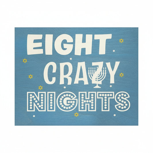 Hanukkah Decorations, Hanukkah Party Decorations, Chanukah Decorations, Hanukkah Gifts, 7.25x6 Inch Wood Sign, 8 Crazy Nights