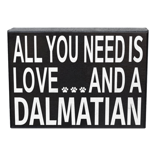 All You Need Is Love And A Dalmatian Sign