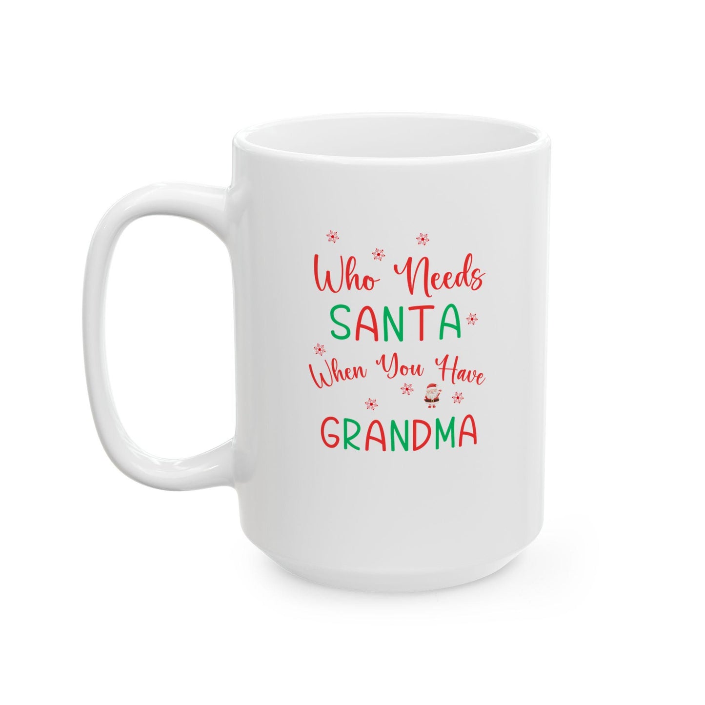 Fun Grandma Gift 11oz or 15oz Ceramic Coffee Mug