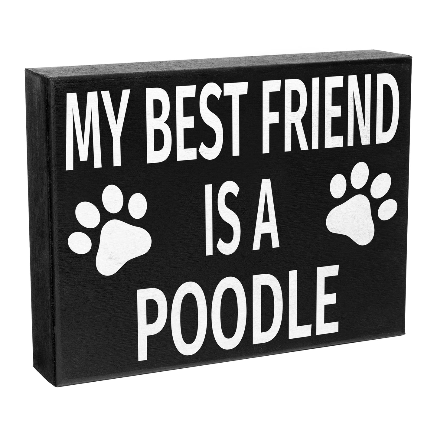 JennyGems My Best Friend is a Poodle | Poodle Moms Gift | Poodle Decor Signs | Standard Poodle | Miniature Poodle | Toy Poodle Gift