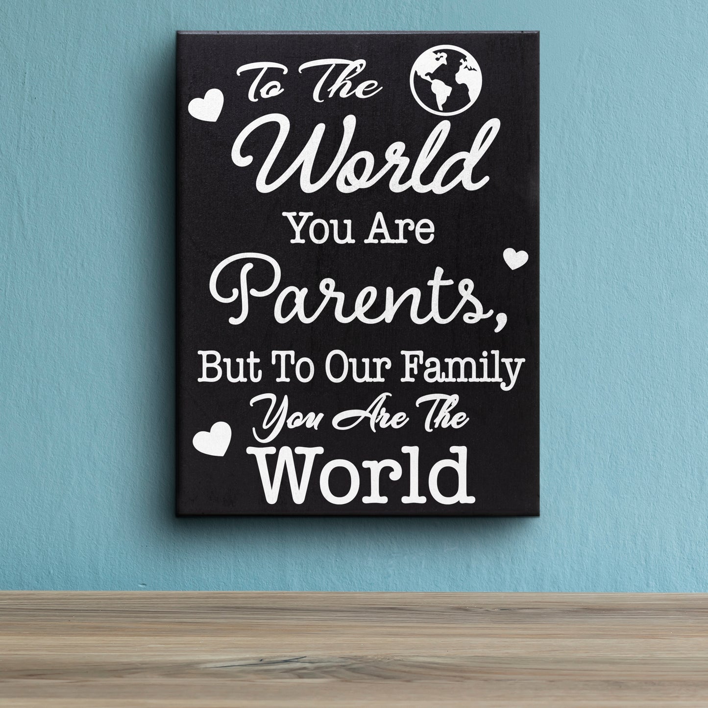 Parent Gifts for Anniversary, To the World You Are Parents Wood Sign, Gift for Parents, Mom and Dad Gift