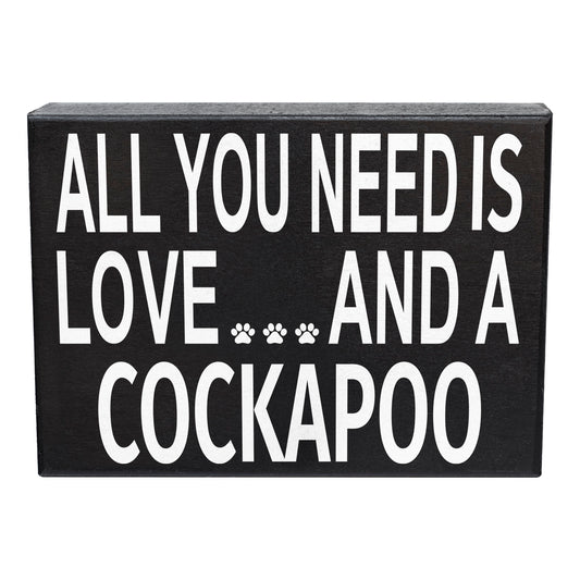 All You Need Is Love And A Cockapoo Sign