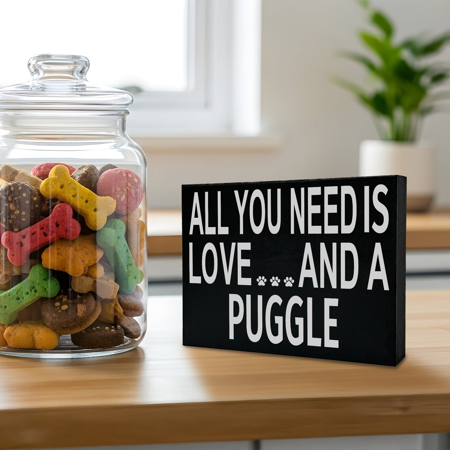All You Need is Love and A Puggle Wood Sign