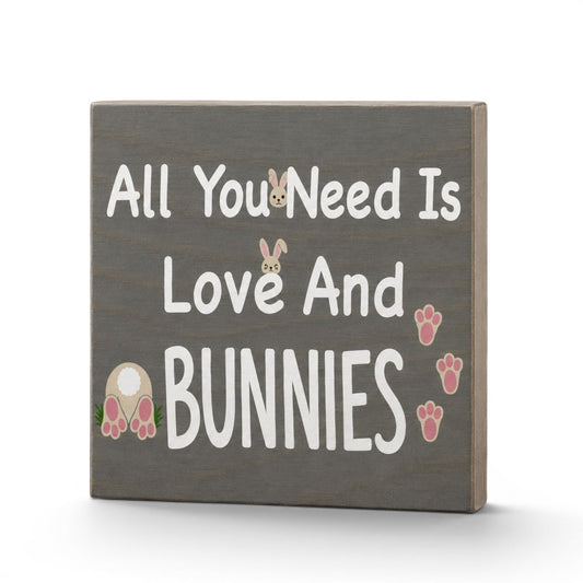 All You Need is Love and Bunnies Sign