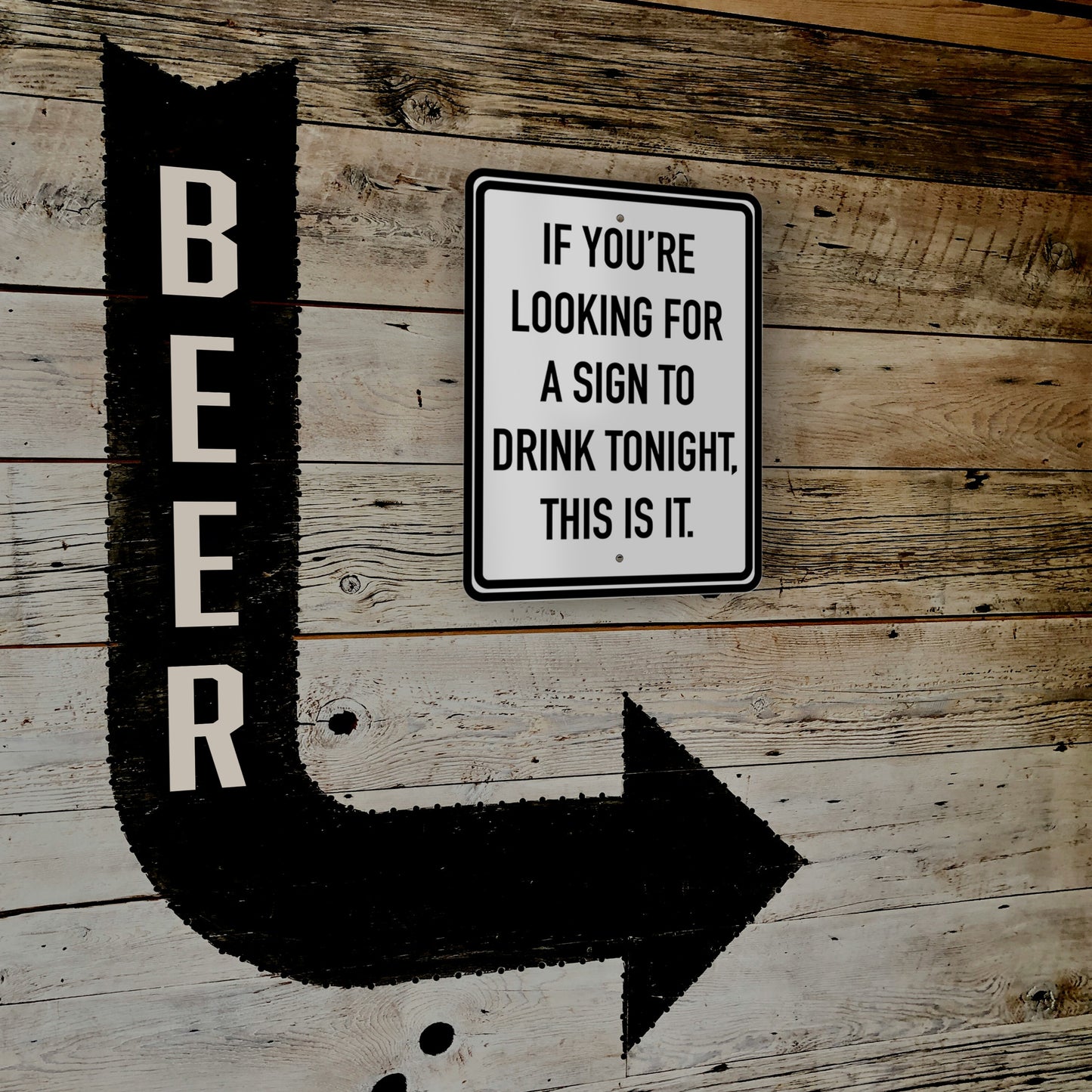 Funny Drinking Sign, If You're Looking for a Sign to Drink Tonight This is It Metal Sign for Home Bar, Man Cave, Pub, Garage Wall Decor, 9 x 12 Inch, Made in USA