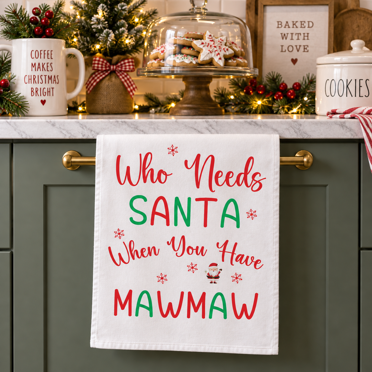 MawMaw Gift, Who Needs Santa When You Have MawMaw, Christmas Gift for MawMaw, Best MawMaw, MawMaw Fans, Kitchen Towel for Mawmaw