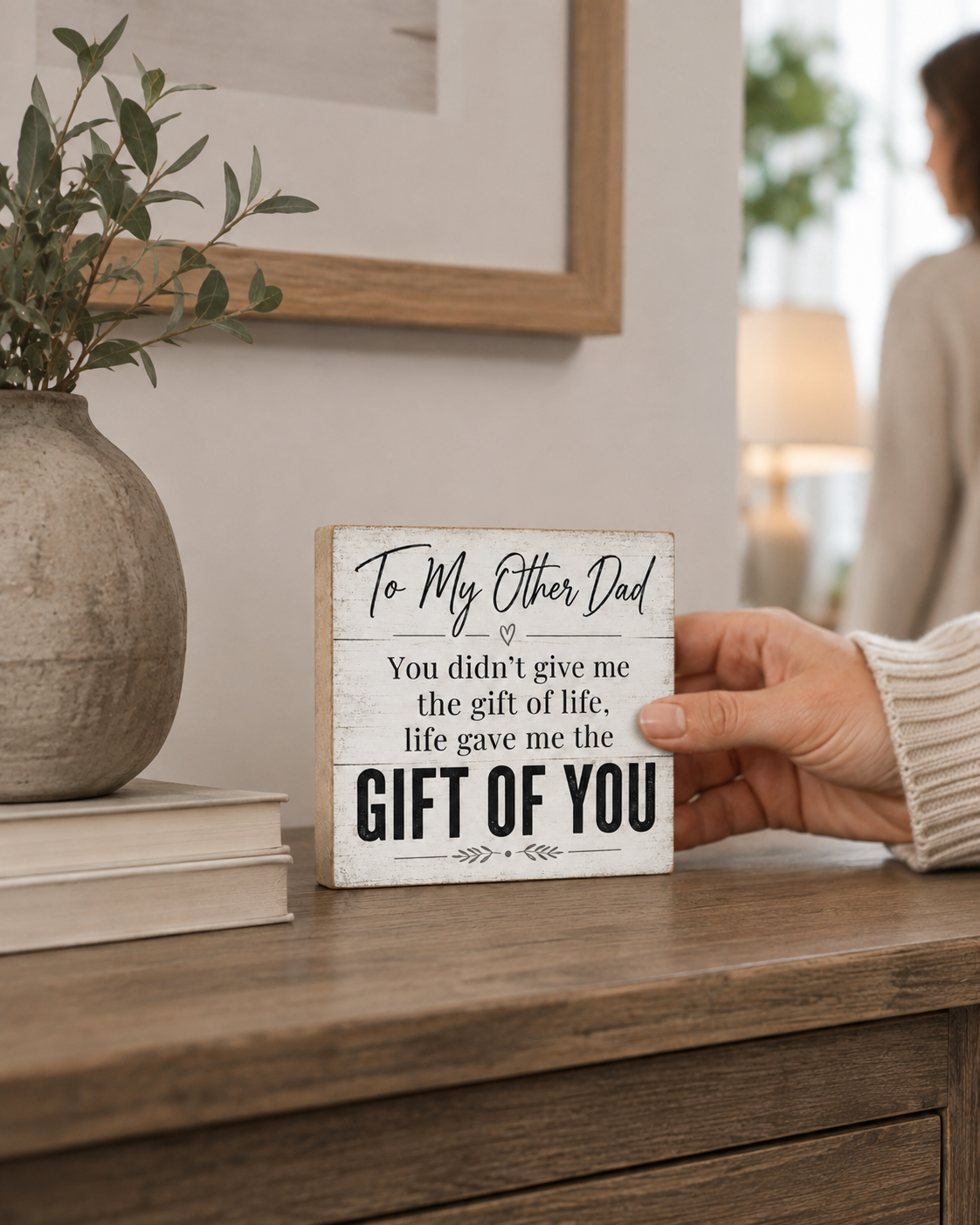 To My Other Dad You Didn't Give Me The Gift Of Life, Stepdad