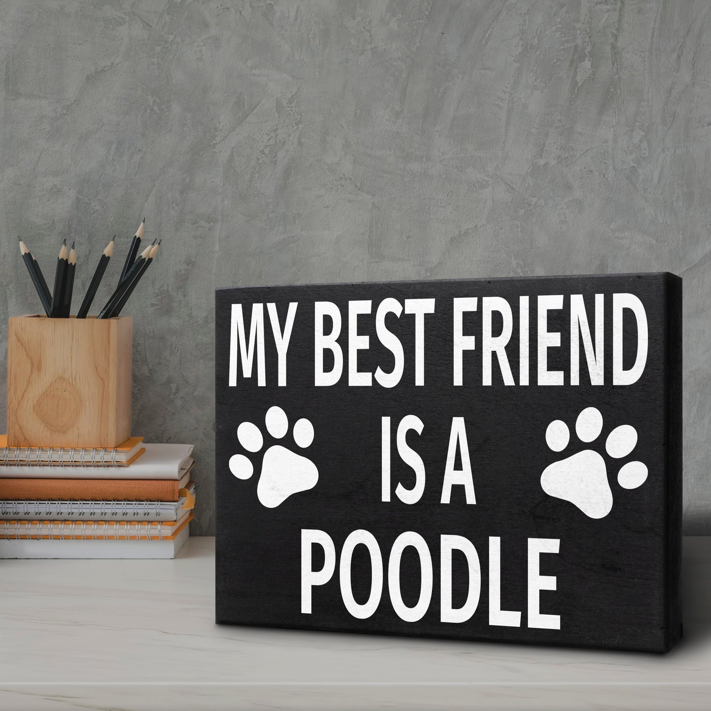JennyGems My Best Friend is a Poodle | Poodle Moms Gift | Poodle Decor Signs | Standard Poodle | Miniature Poodle | Toy Poodle Gift