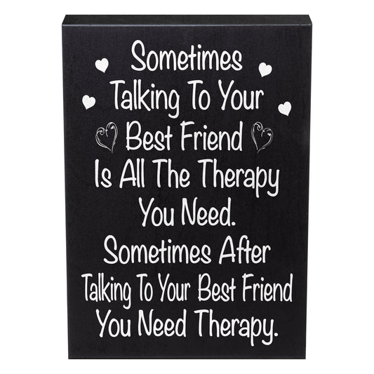 Funny Best Friend Therapy Sign