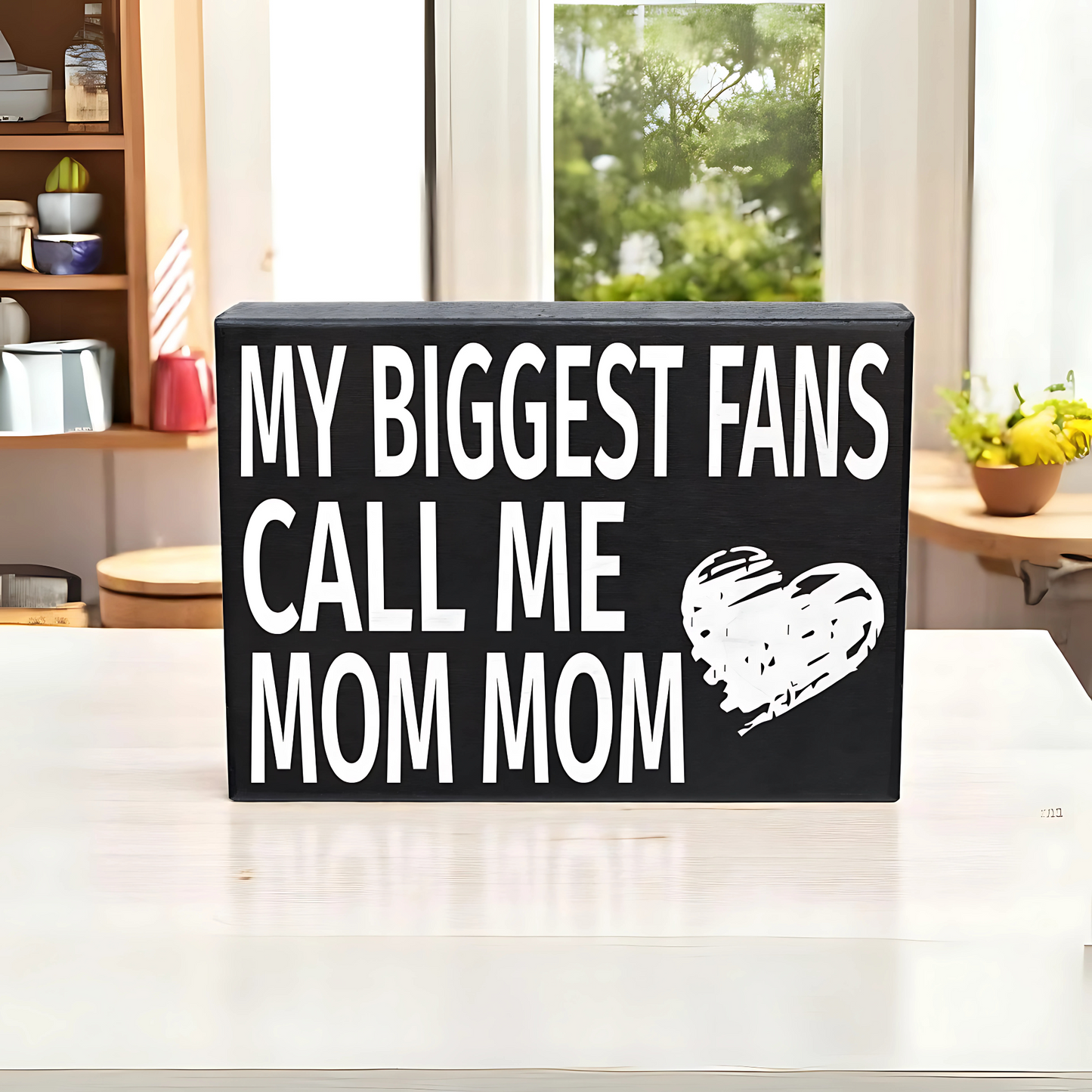 My Biggest Fans Call Me Mom Mom Sign and Gift for Mommom