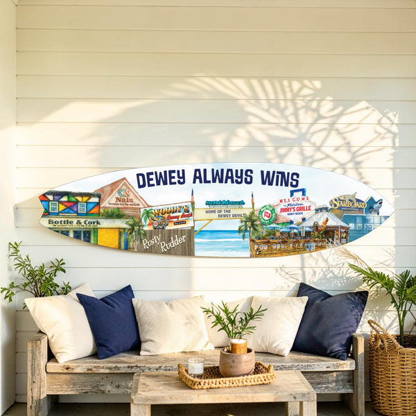 Dewey Beach Surfboard Sign - Dewey Always Wins