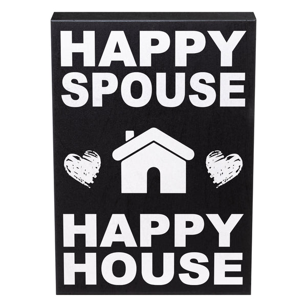 Happy Spouse Happy House Wooden