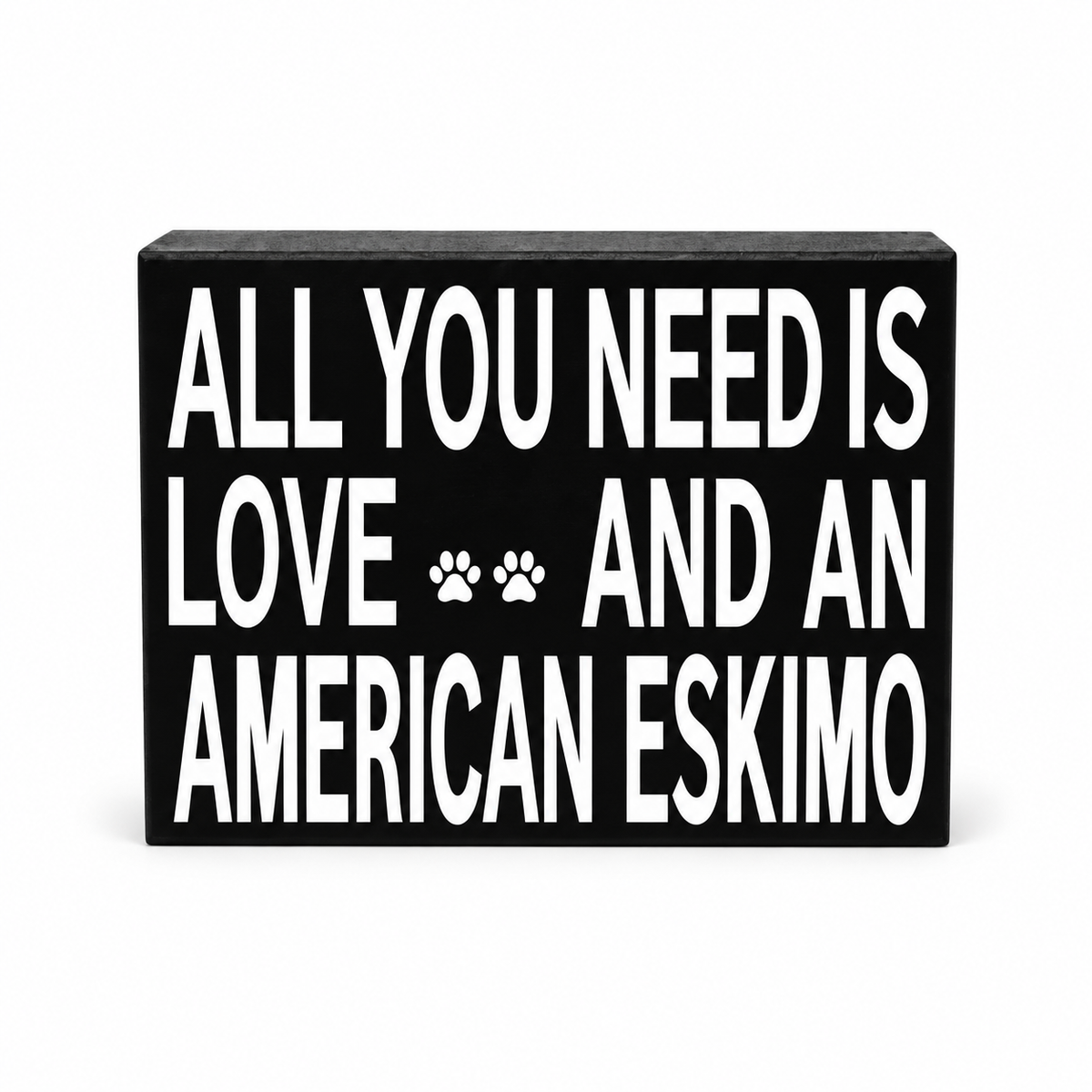 All You Need is Love and an American Eskimo Sign