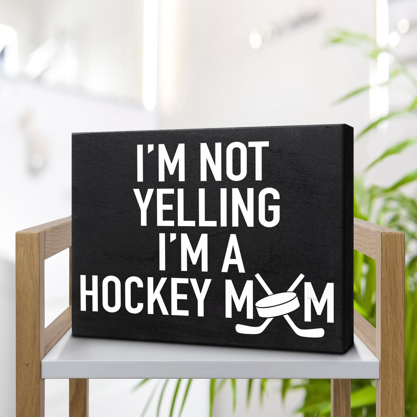 JennyGems I'm Not Yelling I'm A Hockey Mom - Hockey Sign - Hockey Moms - Hockey Coaches -Ice Hockey - Field Hockey