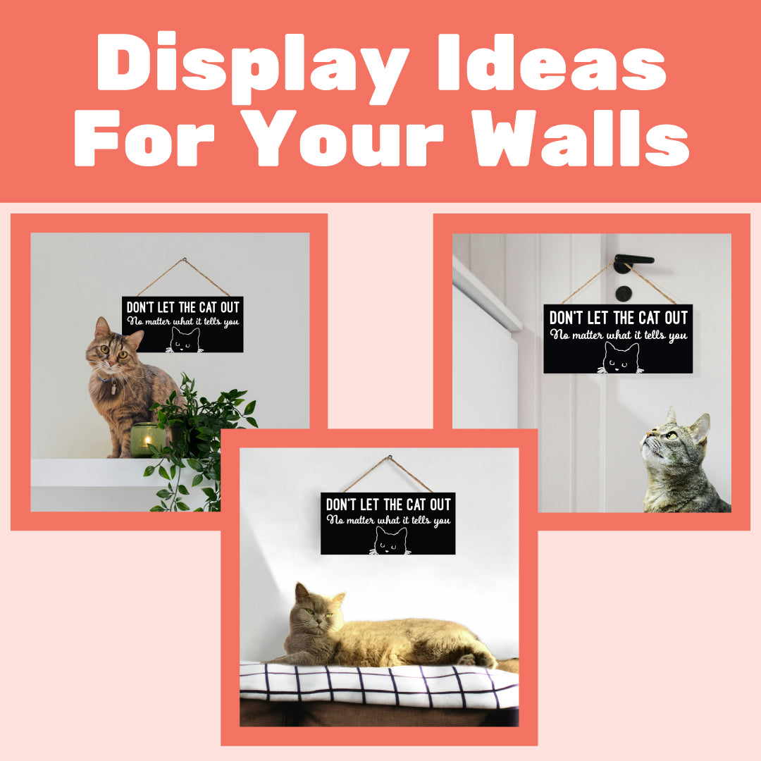 JennyGems Funny Cat Wall Decor Don't Let the Cat Out No Matter What It Tells You Wood Sign, Cat Mom Gift, Made in USA
