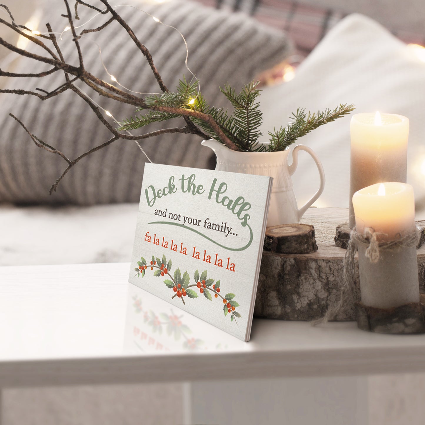 Deck The Halls Not Your Family Funny Wood Sign