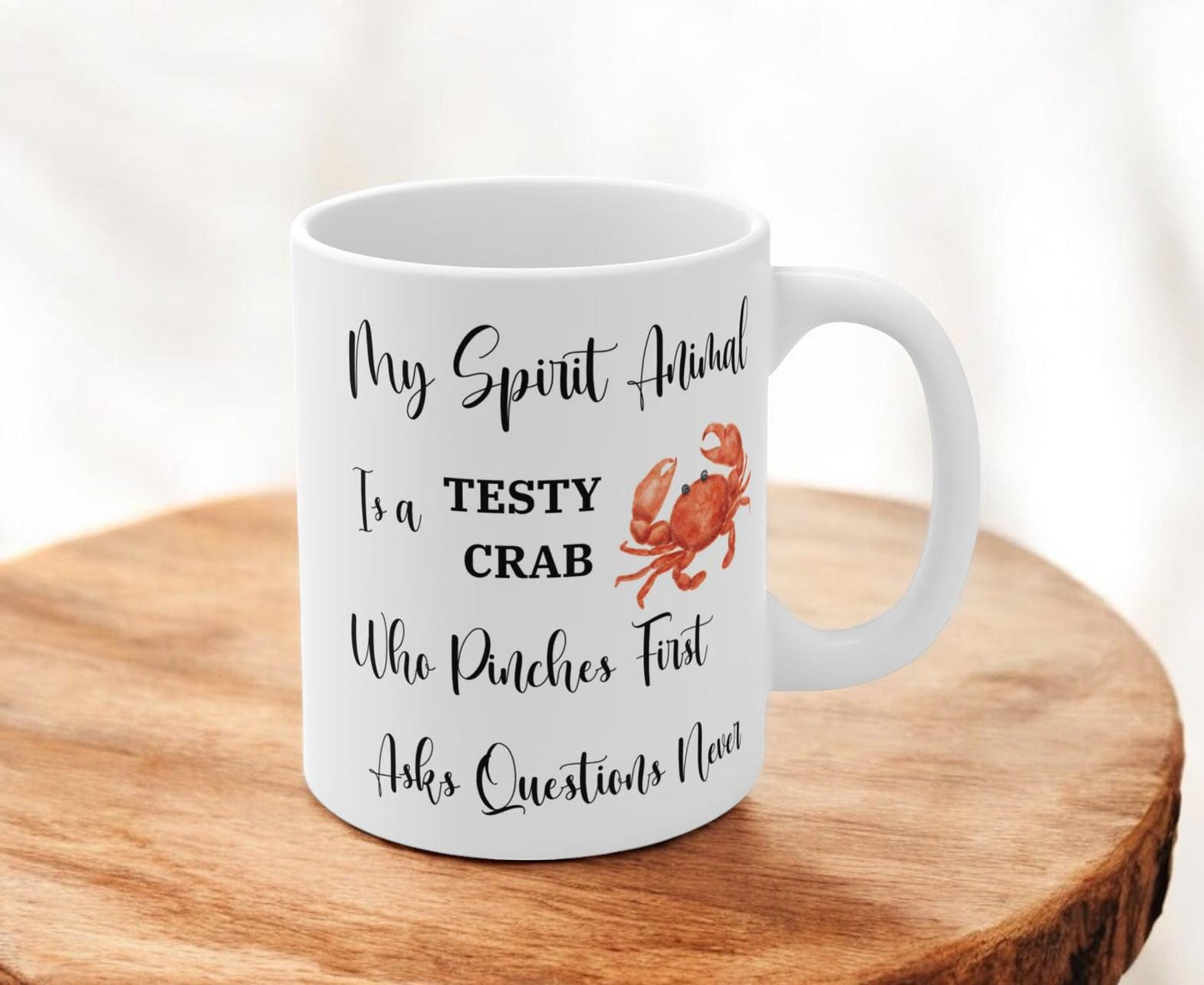 Funny Coffee Mug, Crab Lovers Mug, Testy Crab Spirit Animal Mug, Sarcastic Quote Mug, Crabby Gift Mug, Sea Creature Lover Mug