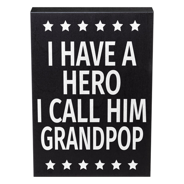 I Have a Hero I Call him Grandpop Sign and Gift