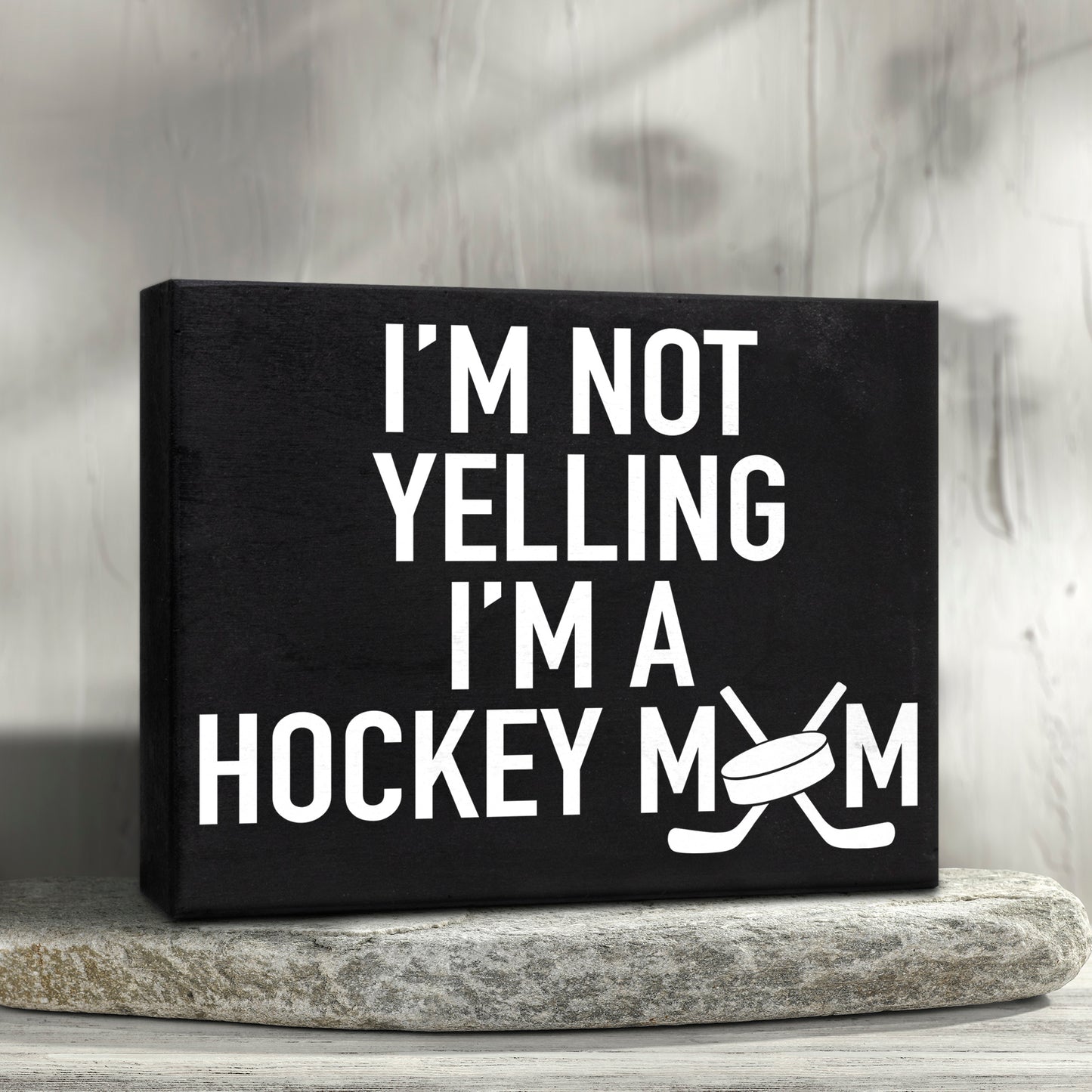 JennyGems I'm Not Yelling I'm A Hockey Mom - Hockey Sign - Hockey Moms - Hockey Coaches -Ice Hockey - Field Hockey