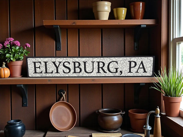 Elysburg, Pennsylvania Town Sign - Any Town Name Drop